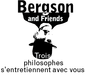 Bergson and Friends — retour à l'accueil